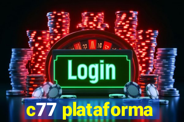 c77 plataforma